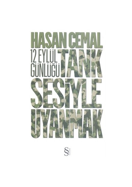 12 Eylül Günlüğü Tank Sesiyle Uyanmak-Hasan Cemal