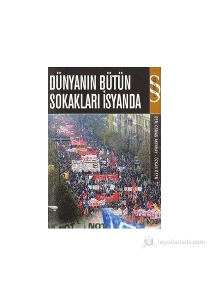 Dünyanın Bütün Sokakları İsyanda-Derleme