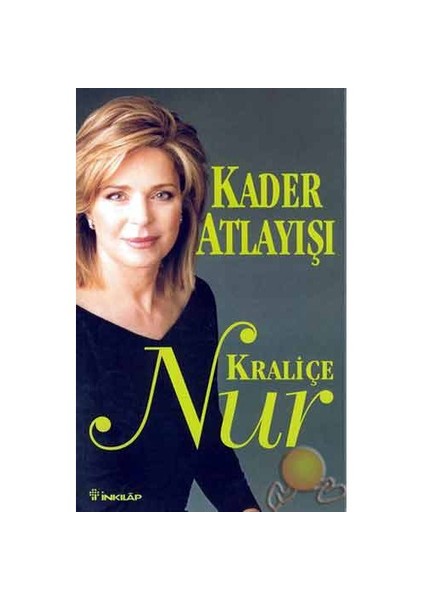 Kader Atlayışı ( Leap Of Faıth: Memoirs Of An Unexpected Life )