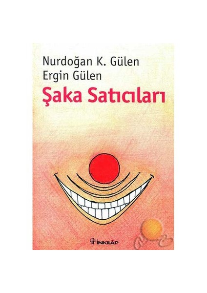 Şaka Satıcıları-Nurdoğan K. Gülen