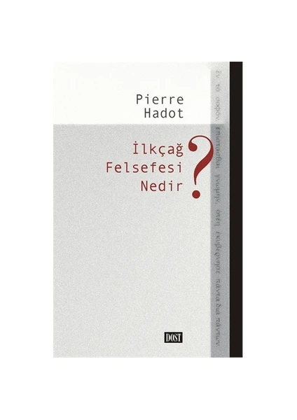 İlkçağ Felsefesi Nedir? - Pierre Hadot