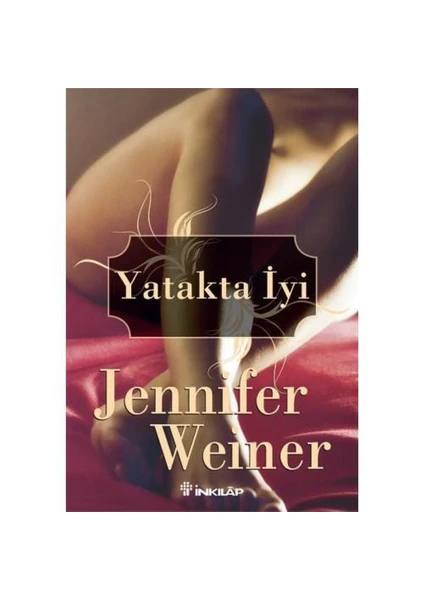 Yatakta İyi - Jennifer Weiner