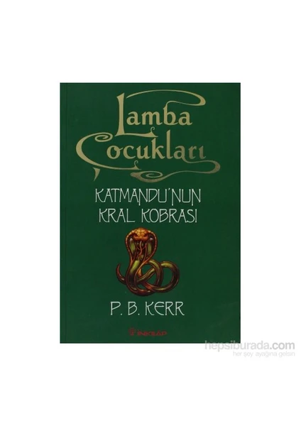 Lamba Çocukları 3: Katmandu'Nun Kral Kobrası - P. B. Kerr