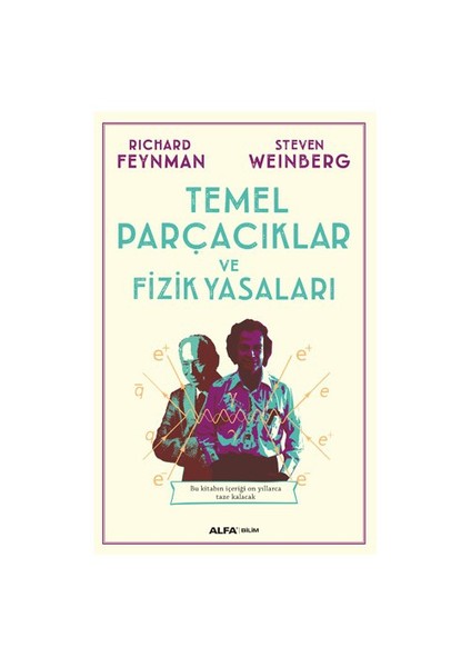 Temel Parçacıklar Ve Fizik Yasaları - Richard Feynman