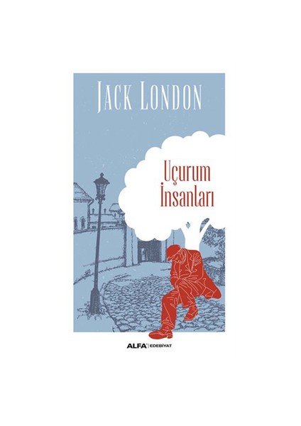 Uçurum İnsanları - Jack London