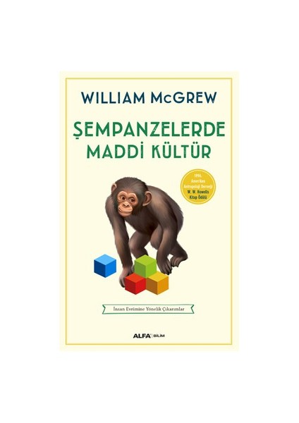 Şempanzelerde Maddi Kültür-William Mcgrew