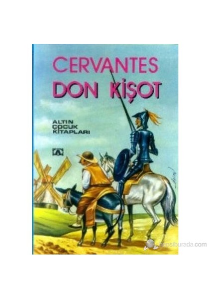 Don Kişot - Miguel de Cervantes Saavedra