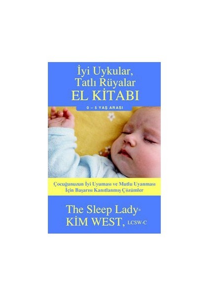 İyi Uykular, Tatlı Rüyalar El Kitabı - Kim West