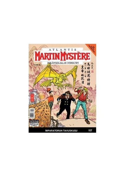 Martin Mystere İmkansızlar Dedektifi Sayı: 117 İmparatorun Tavuskuşu