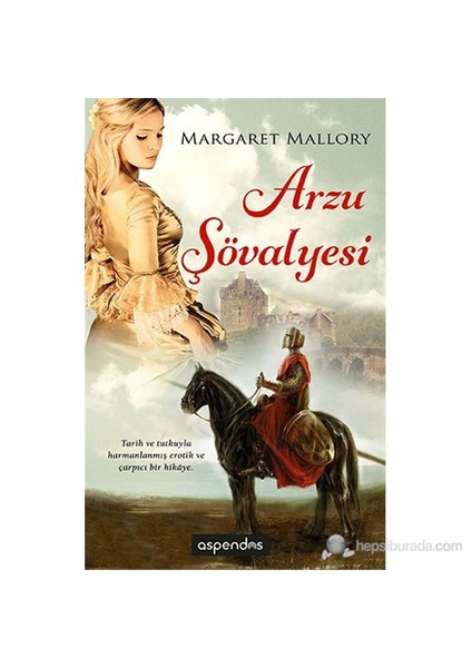 Arzu Şövalyesi-Margaret Mallory