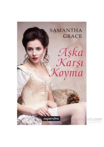 Aşka Karşı Koyma-Samantha Grace