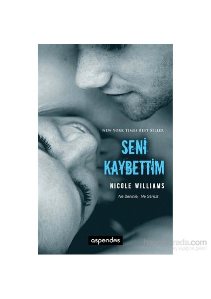 Seni Kaybettim-Nicole Williams