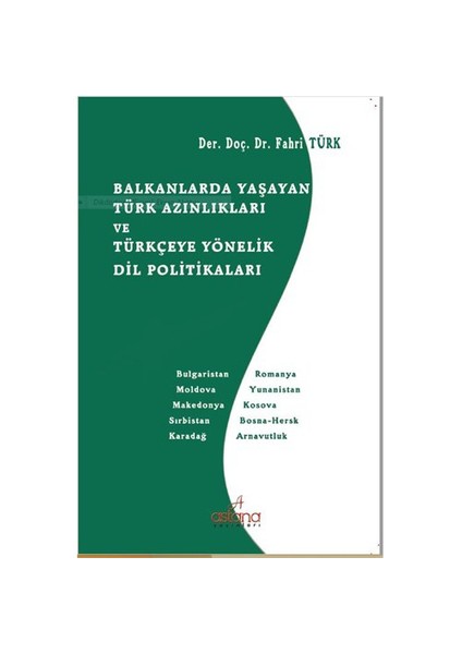 Balkanlarda Yaşayan Türk Azınlıkları Ve Türkçeye Yönelik Dil Politikaları