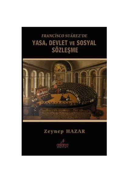 Francisco Suarez’De Yasa, Devlet Ve Sosyal Sözleşme