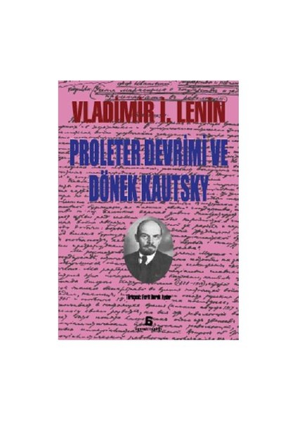 Proleter Devrimi Ve Dönek Kautsky - Vladimir İlyiç Lenin