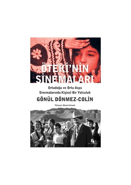 Öteki’Nin Sinemaları-Gönül Dönmez Colin