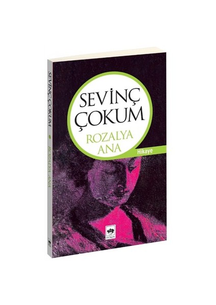 Rozalya Ana - Sevinç Çokum