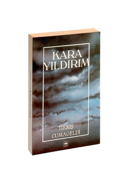 Kara Yıldırım - Tirkiş Cumageldi