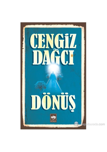 Dönüş - Cengiz Dağcı