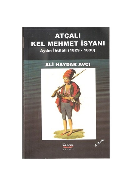 ATÇALI KEL MEHMET İSYANI AYDIN İHTİLALİ (1829-1830)