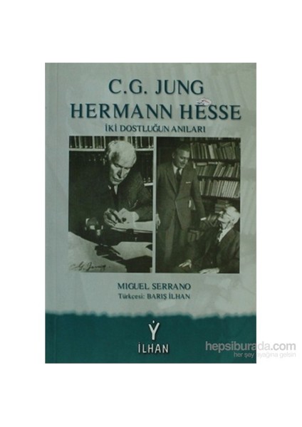 C.G. Jung & Hermann Hesse-Miguel Serrano