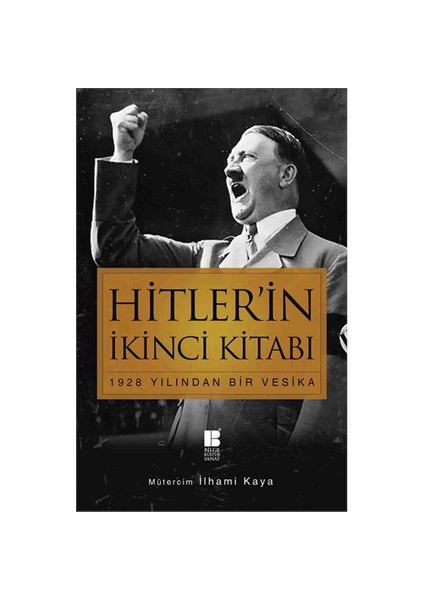 Hitler’in İkinci Kitabı (1928 Yılından Bir Vesika) - Adolf Hitler