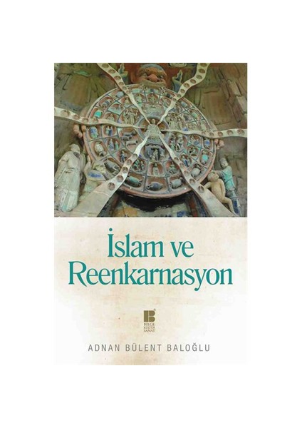 İslam Ve Reenkarnasyon-Adnan Bülent Baloğlu