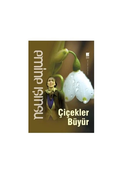 Çiçekler Büyür - Emine Işınsu