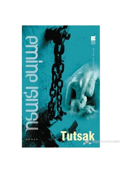 Tutsak - Emine Işınsu