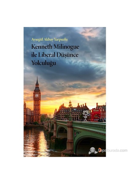 Kenneth Milinogue İle Liberal Düşünce Yolculuğu-Ayşegül Akbay Yarpuzlu