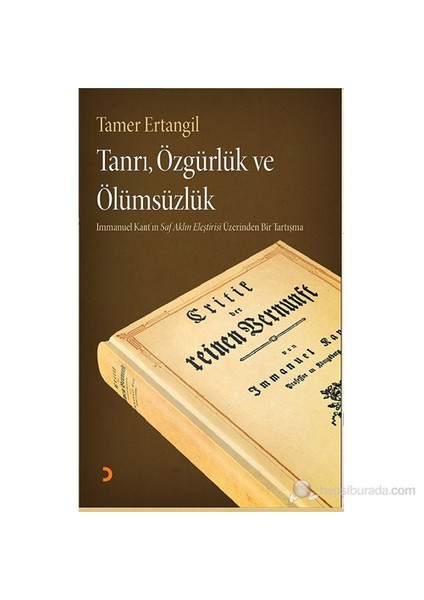 Tanrı, Özgürlük Ve Ölümsüzlük-Tamer Ertangil