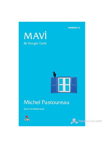 Mavi - Bir Rengin Tarihi-Michel Pastoureau