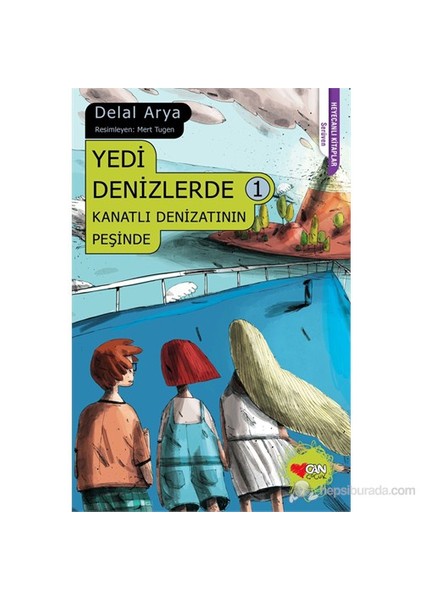 Yedi Denizlerde 1 - Kanatlı Denizaltının Peşinde-Delal Arya