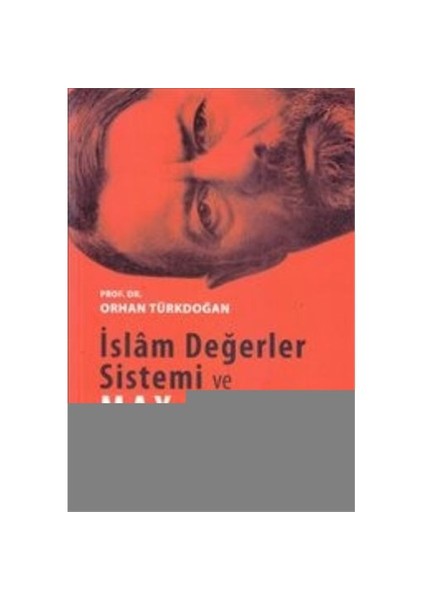 İslam Değerler Sistemi Ve Max Weber-Orhan Türkdoğan