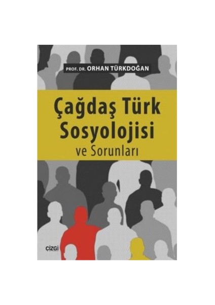 Çağdaş Türk Sosyolojisi Ve Sorunları-Orhan Türkdoğan