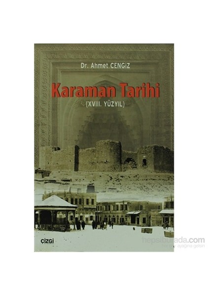 Karaman Tarihi (18.Yüzyıl)-Ahmet Cengiz