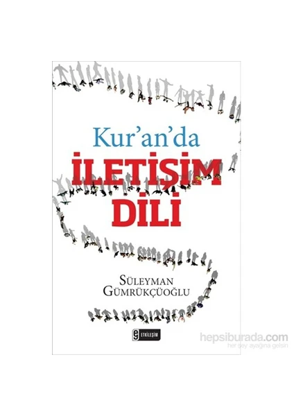 Kur`An`Da İletişim Dili-Süleyman Gümrükçüoğlu