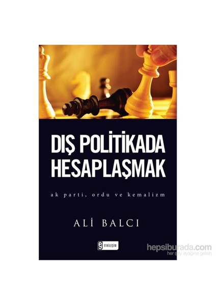 Dış Politikada Hesaplaşmak - Ali Balcı