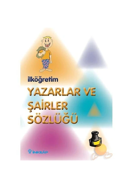 İlköğretim Yazarlar Ve Şairler Sözlüğü