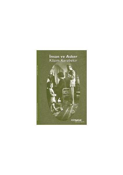İnsan Ve Asker Kazım Karabekir
