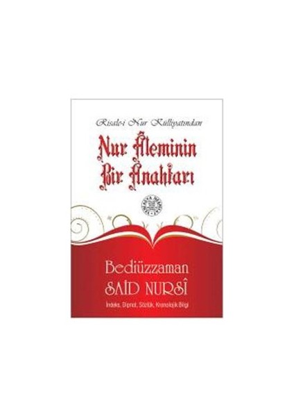 Nur Aleminin Bir Anahtarı (cep boy, dipnotlu, lügatçeli)