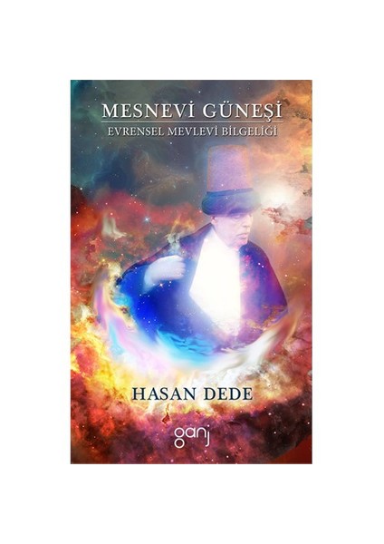 Mesnevi Güneşi-Hasan Dede