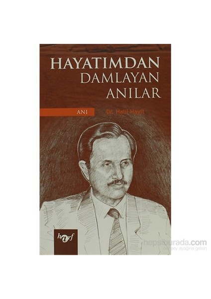 Hayatımdan Damlayan Anılar-Halil Hayit