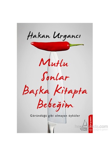 Mutlu Sonlar Başka Kitapta Bebeğim - Hakan Urgancı