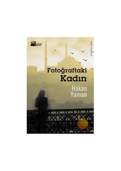Fotoğraftaki Kadın - Hakan Yaman