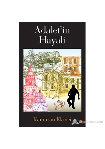 Adalet’İn Hayali-Kamuran Ekinci