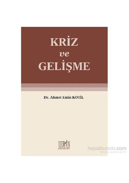 Kriz Ve Gelişme-Ahmet Emin Kotil