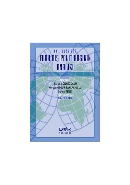 21. Yüzyılda Türk Dış Politikasının Analizi - Faruk Sönmezoğlu