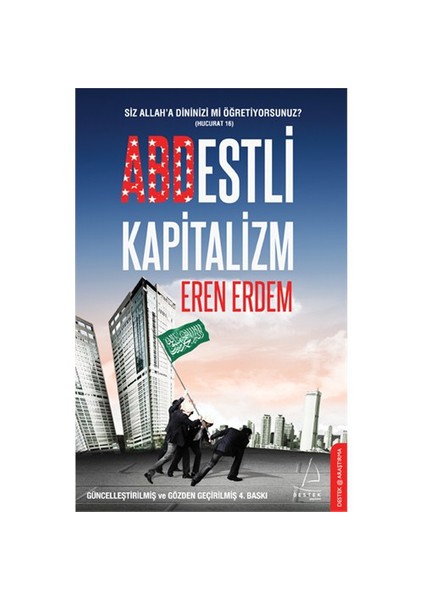 Abdestli Kapitalizm - (Siz Allah'A Dinini Mi Öğretiyorsunuz?)-Eren Erdem
