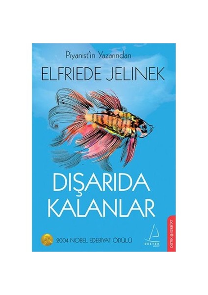 Dışarıda Kalanlar - Elfriede Jelinek